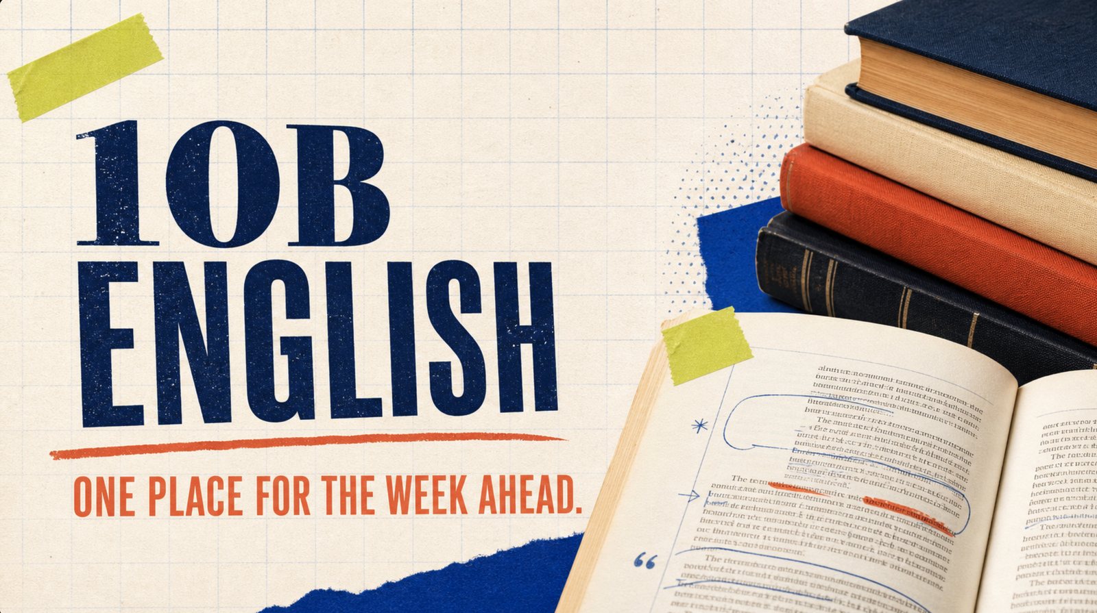 10B English, one place for the week ahead